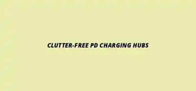 The Best PD Charging Hubs for Clean Clutter-Free Power Under Your Desk