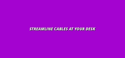 cable management solutions for standing desks