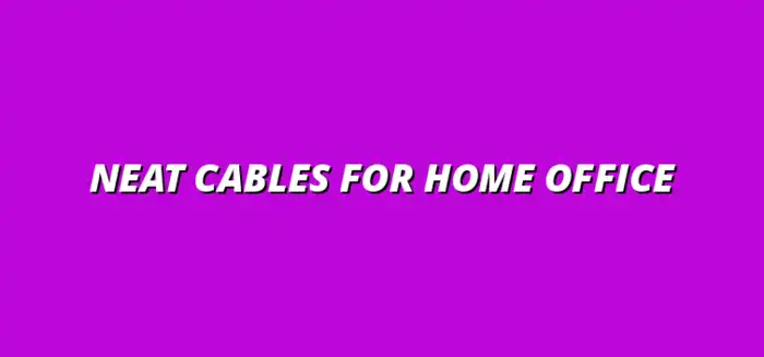 under desk cable management ideas for home office